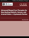 Advanced Wound Care Therapies for Non-Healing Diabetic, Venous, and Arterial Ulcers: A Systematic Review