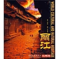World Natural and Cultural Heritage: Lijiang (Paperback) 7503234253 Book Cover