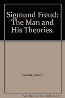 Sigmund Freud: The Man and His Theories B0007E0310 Book Cover