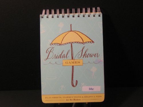 Bridal Shower Games: Fun Party Games and Helpful Tips for the Hostess