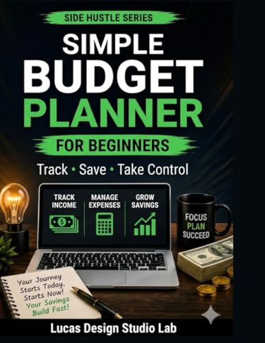 SIMPLE BUDGET PLANNER FOR BEGINNERS: Monthly Budget Organizer to Track Income, Expenses & Savings – Personal Finance Workbook for Money Management | 8.5 X 11 INCHES image 2