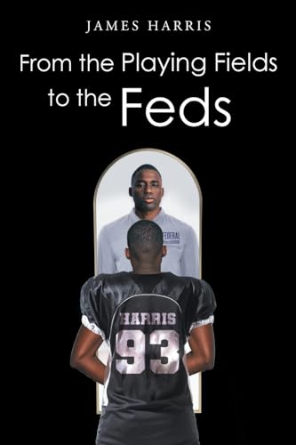 From the Playing Fields to the Feds - image 1