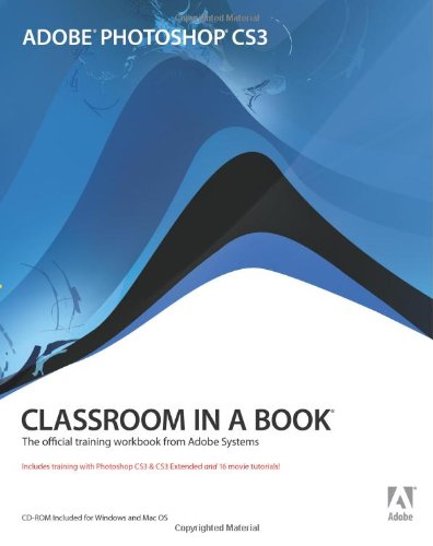 Adobe Photoshop CS3 Classroom in a Book