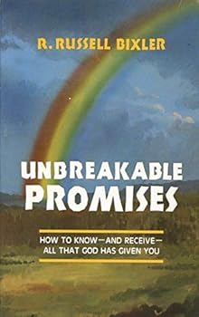 Paperback Unbreakable promises: How to know--and receive--all that God has given you Book