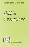 bibbia martini sales  Bibbia e vocazione
