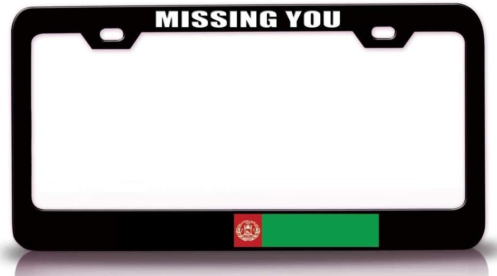 Missing You Afghanistan Country Flag Metal Car SUV Truck License Plate Frame Bl z42