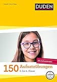 duden 150 diktate  150 Aufsatzübungen 2. bis 4. Klasse: Alle Aufsatzformen (Duden - 150 Übungen)