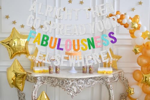 Image of Alright Then Go Spread Your Fabulousness Elsewhere Banner for Coworker Leaving Decorations, Office Employee Colleague Coworker Goodbye Party Going Away Farewell Leaving Job Party Decorations 2GDB (Silver)