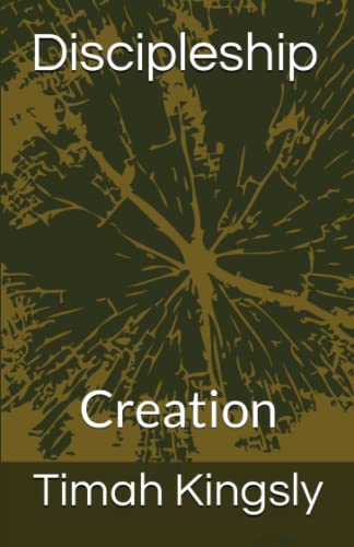 Discipleship 1: Creation