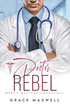 Paperback Doctor Rebel (Mercy Medical Emergency) Book