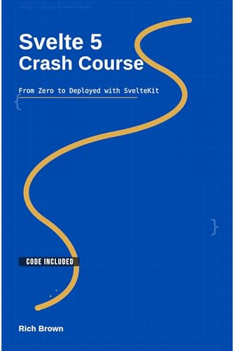 Svelte 5 Crash Course: From Zero to Deployed with SvelteKit