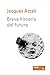 Breve historia del futuro: 1 (Estado y Sociedad) - Attali, Jacques