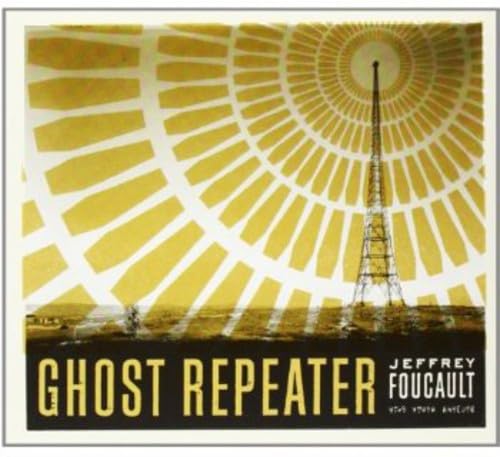 Ghost Repeater [Audio CD] FOCAULT, JEFFREY
