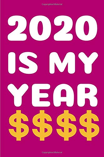 2020 Is My Year: 6x9 Blank Lined Journal / Note... 1651445591 Book Cover