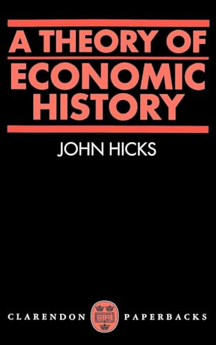 A Theory of Economic History (Oxford Paperbacks)
