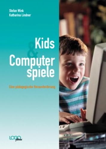 Preisvergleich Produktbild Kids & Computerspiele. Eine pädagogische Herausforderung.