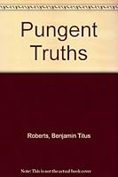 Pungent Truths B000O2KG2Q Book Cover