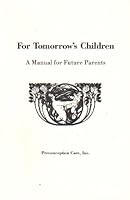 For Tomorrow's Children: a Manual for Future Parents B000ANGFT2 Book Cover