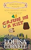  Cajun in a Kilt (Rosemount Manor, Band 1)