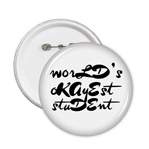 Badge bouton round okayest professeur citation pins décoration vêtement cadeau enseignant 5pcs
