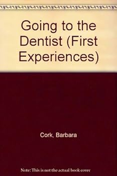 Hardcover Going to the Dentist: First Experiences Book