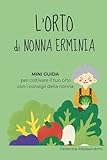 erminio sinni e tu sopra di me accordi  L\'orto di nonna Erminia: MINI GUIDA per coltivare il tuo orto con i consigli della nonna