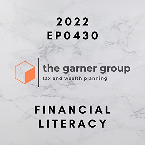 2022 EP0430 - Norm Garner - Financial Literacy