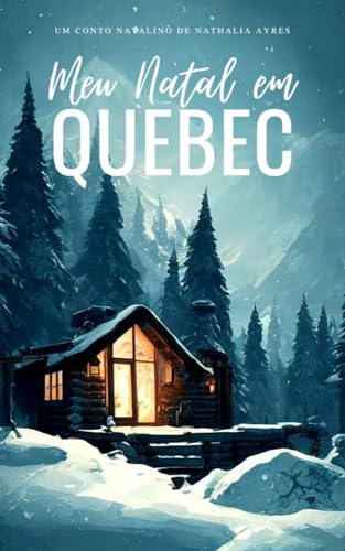 Meu Natal Em Quebec