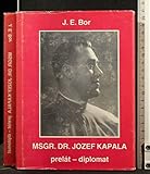 MSGR DR JOSEF KAPALA MSGR DR JOSEF KAPALA