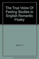 The True Voice Of Feeling Studies in English Romantic Poetry B0010ZSB4Q Book Cover