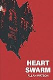 heart of the swarm campaign  Heart Swarm (DI Will Harlan, Band 1)