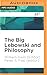 Big Lebowski and Philosophy, The