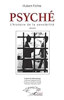 Psyché l'histoire de la sensibilité: (Extraits) (Harmattan Sénégal) (French Edition) 2343165378 Book Cover