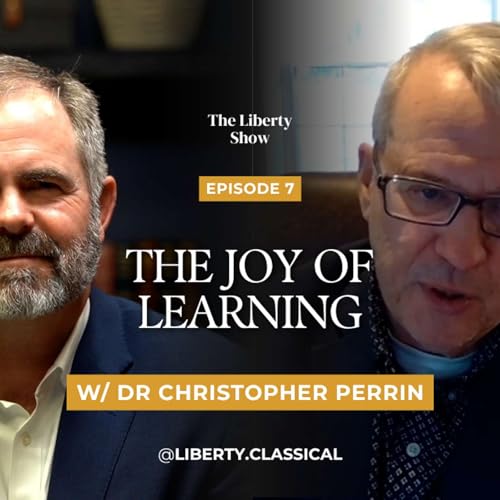 Recovering the Joy of Learning | Dr. Christopher Perrin on Wonder and Classical Education
