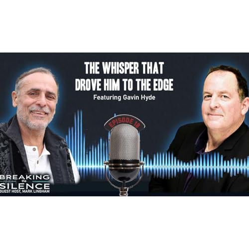 EP 18 - The Whisper That Drove Him To The Edge