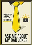  Ask Me About My Dad Jokes Password Logbook For Senior: Small Size Password Keeper For Website Address, Login Details, Username, Passwords, Network Settings & More! - Perfect Gift For Dad/