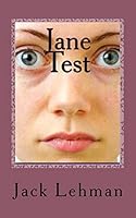 The Jane Test: 21 Unexpected Encounters 1518625045 Book Cover