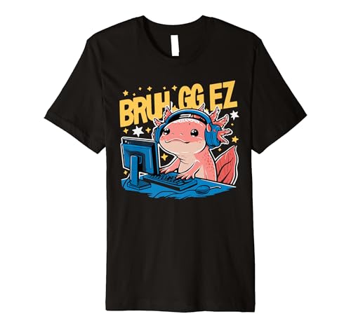 Bruh, GG EZ Gaming Kawaii Axolotl PC Gaming Anime Premium T-Shirt