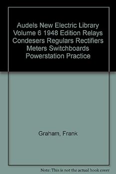 Unknown Binding Audels New Electric Library Volume 6 1948 Edition Relays Condesers Regulars Rectifiers Meters Switchboards Powerstation Practice Book