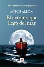 El extraño que llegó del mar (Mitch Albom)