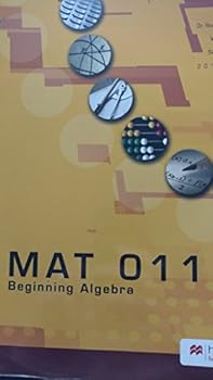 Unknown Binding Beginning Algebra MAT 011 2016-2017 Book