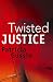 Twisted Justice: A Laura Nelson Thriller (Laura Nelson Series Book 2)
