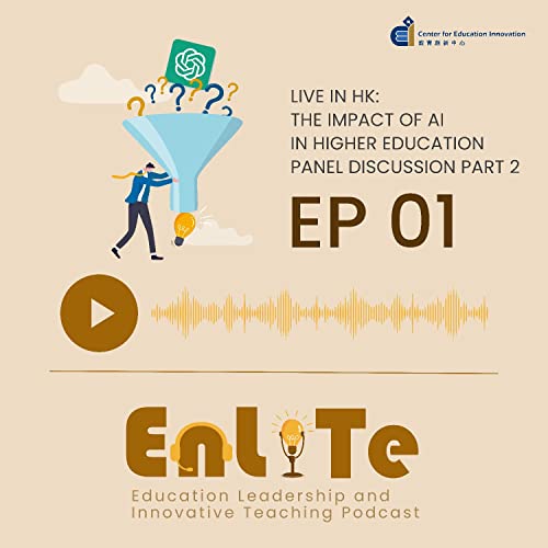 『Ep 01: Live in HK: The impact of AI in higher education - panel discussion pt. 2』のカバーアート