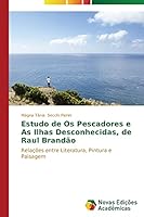 Estudo de Os pescadores e As ilhas desconhecidas, de Raul Brandão 3639614038 Book Cover