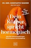Dein Körper spricht hormonisch: Alles über Zyklusveränderungen, Perimenopause und Erschöpfung