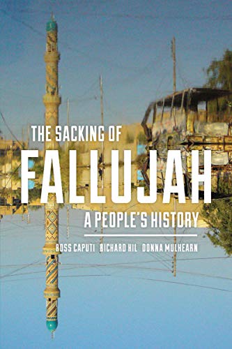 Télécharger The Sacking of Fallujah: A People's History (Culture and Politics in the Cold War and Beyond) (Engli Livre PDF Gratuit