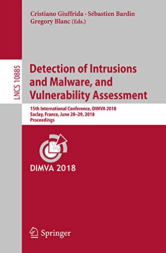 Buy Detection of Intrusions and Malware, and Vulnerability Assessment — BookShops.in