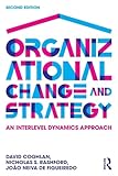 Organizational Change and Strategy: An Interlevel Dynamics Approach