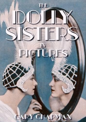 The Dolly Sisters in Pictures Album Photo Rétro Histoire de la Mode et Music-Hall Américain