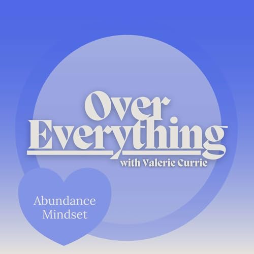 Abundance Mindset: Expect More Out of Your Life